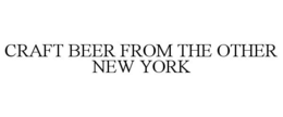CRAFT BEER FROM THE OTHER NEW YORK trademark