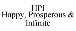 HPI HAPPY, PROSPEROUS & INFINITE trademark