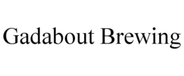GADABOUT BREWING trademark