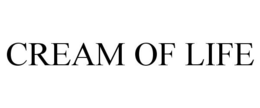 CREAM OF LIFE trademark