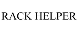 RACK HELPER trademark