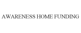 AWARENESS HOME FUNDING trademark