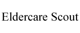 ELDERCARE SCOUT trademark