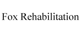 FOX REHABILITATION trademark