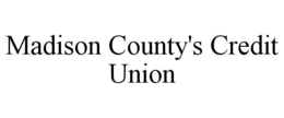 MADISON COUNTY'S CREDIT UNION trademark