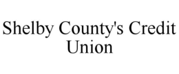 SHELBY COUNTY'S CREDIT UNION trademark