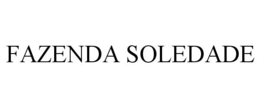 FAZENDA SOLEDADE trademark