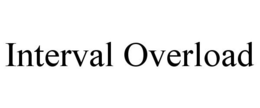 INTERVAL OVERLOAD trademark