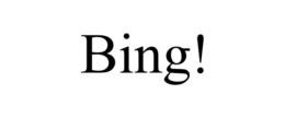 BING! trademark