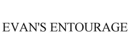 EVAN'S ENTOURAGE trademark