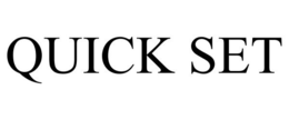 QUICK SET trademark