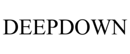 DEEPDOWN trademark