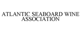 ATLANTIC SEABOARD WINE ASSOCIATION trademark