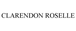 CLARENDON ROSELLE trademark