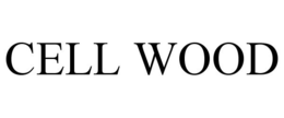 CELL WOOD trademark