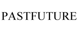 PASTFUTURE trademark