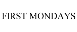 FIRST MONDAYS trademark