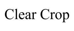 CLEAR CROP trademark