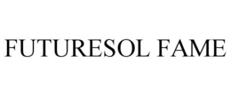 FUTURESOL FAME trademark