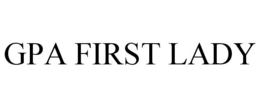GPA FIRST LADY trademark