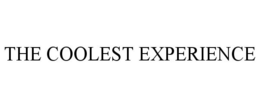 THE COOLEST EXPERIENCE trademark