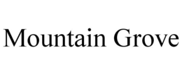 MOUNTAIN GROVE trademark