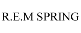 R.E.M SPRING trademark