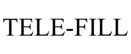 TELE-FILL trademark