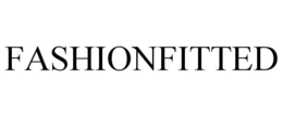 FASHIONFITTED trademark