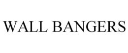 WALL BANGERS trademark