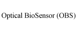 OPTICAL BIOSENSOR (OBS) trademark