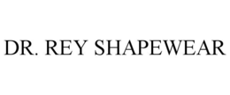 DR. REY SHAPEWEAR trademark