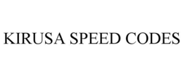 KIRUSA SPEED CODES trademark