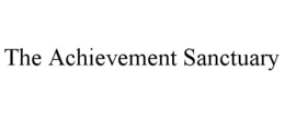 THE ACHIEVEMENT SANCTUARY trademark