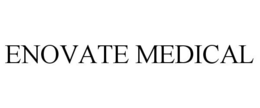 ENOVATE MEDICAL trademark