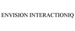 ENVISION INTERACTIONIQ trademark