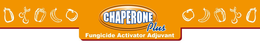 CHAPERONE PLUS, FUNGICIDE ACTIVATOR ADJUVANT trademark
