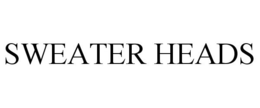 SWEATER HEADS trademark