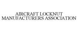 AIRCRAFT LOCKNUT MANUFACTURERS ASSOCIATION trademark