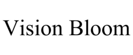 VISION BLOOM trademark