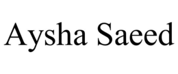 AYSHA SAEED trademark
