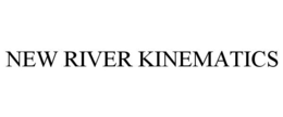 NEW RIVER KINEMATICS trademark