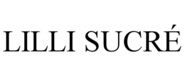 LILLI SUCRÉ trademark