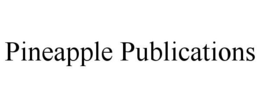 PINEAPPLE PUBLICATIONS trademark