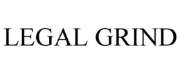 LEGAL GRIND trademark