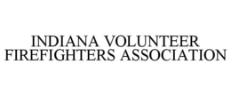 INDIANA VOLUNTEER FIREFIGHTERS ASSOCIATION trademark