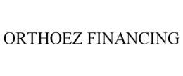 ORTHOEZ FINANCING trademark