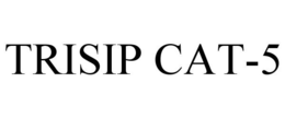 TRISIP CAT-5 trademark
