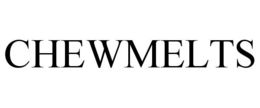 CHEWMELTS trademark