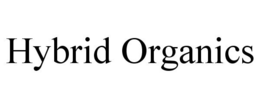 HYBRID ORGANICS trademark